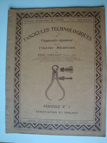 Fascicules Technologiques De L'apprenti Ajusteur Et De L'ouvrier Mécanicien :  Vérification Et Traçage . Fascicule N°1