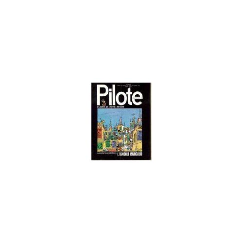 Pilote  N° 665 : Le Journal Qui S'amuse À Réflechir