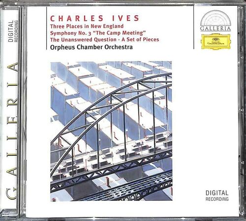 Charles Ives - Three Places In New England, Symphony No.3 "The Camp Meeting", The Unanswered Question, A Set Of Pieces