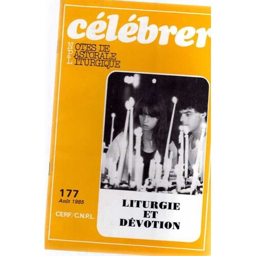 Notes De Pastorale Liturgique N° 177 : Liturgie Et Dévotion