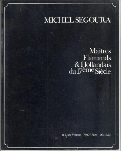 Tableaux Des Maitres Anciens Hollandais Et Flamands Du 17e Siecle - Heeremans - Van Kessel - Bol - Peeters - Van Der Vliest - Droogsloot - Van Schooten - Verelst - Rootius - De Momper - Kett ...