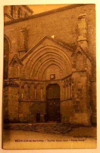 Carte Postale Ancienne Lot Et Garonne Mezin Eglise Saint Jean Porte Nord