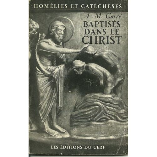 Baptises Dans Le Christ