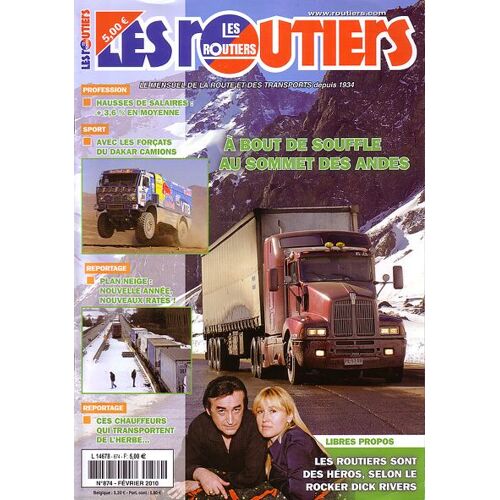 Les Routiers  N° 874 : A Bout De Souffle Au Sommet Des Andes/ Dick Rivers/ Daker Camions / Reportage: Plan Neige/ Chauffeurs Qui Transportent De L'herbe/ Vivre Et Rouler En Couple