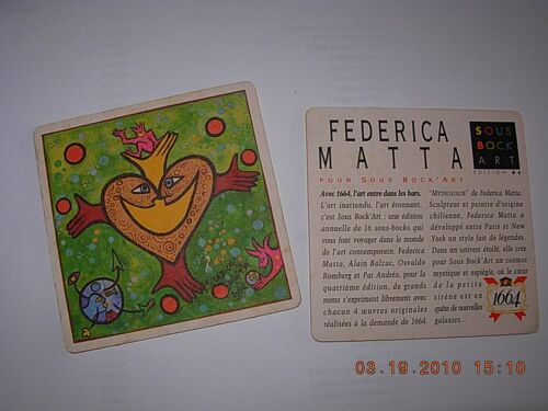 Sous Bock ' Art ,  Biere 1664 , Federica Matta 1994