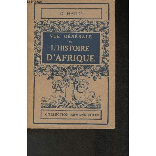 Vue Générale De L Histoire D Afrique (Collection Armand Colin)