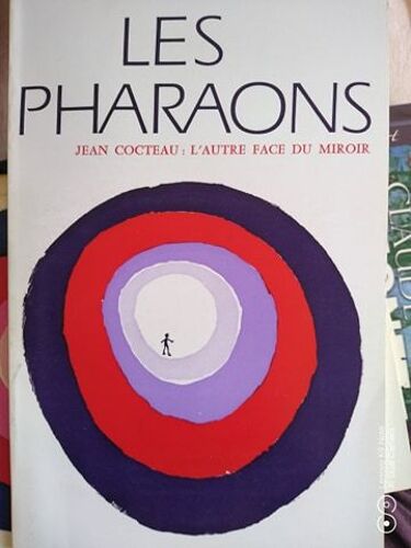 Les Pharaons - L'autre Face Du Miroir - Jean Cocteau 1973 