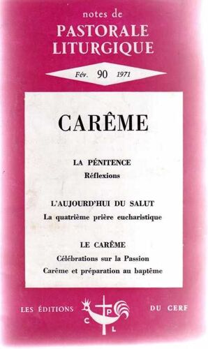 Notes De Pastorale Liturgique  N° 90 : Carême. La Pénitence : Réflexions