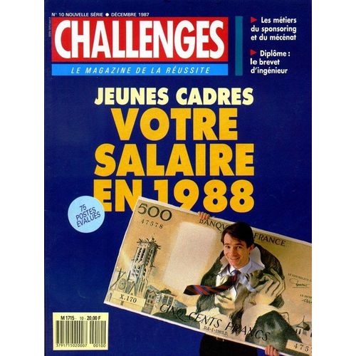 Challenges  N° 10 : Jeunes Cadres : Votre Salaire En 1988 (75 Postes Évalués)
