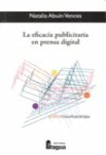 Abuin Vences, N: Eficacia Publicitaria En Prensa Digital