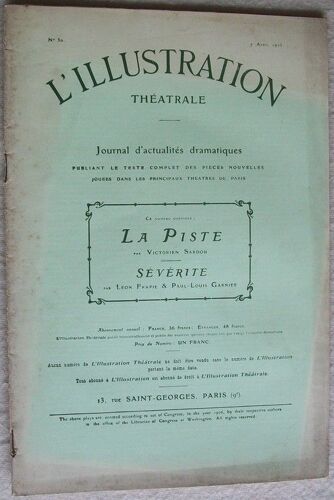 L'illustration Théâtrale N° 30 : La Piste, Pièce De Victorien Sardou - Suivie De Sévérité, Pièce De Léon Frapié Et Paul-Louis Garnier