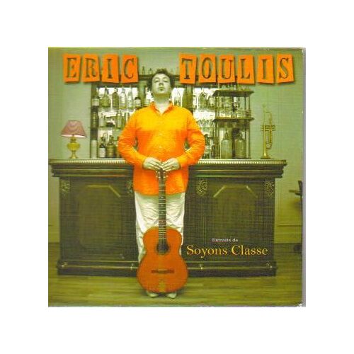 Eric Toulis (Soyons Classe) Cd 4 Titres