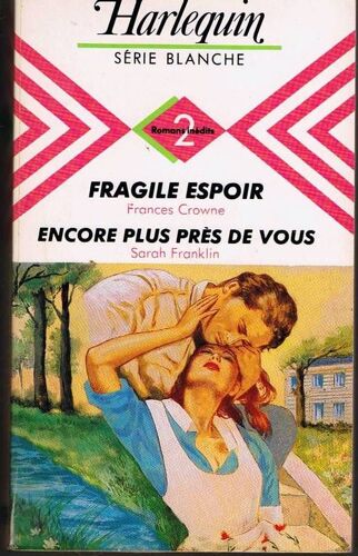 Fragile Espoir - Encore Plus Près De Vous