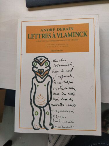 Lettres À Vlaminck - Suivies De La Correspondance De Guerre