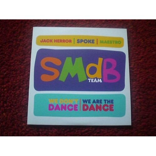 Smdb Team (Jack Herror-Spoke-Maestro) - We Don't Dance, We Are The Dance - Cd Single Collector