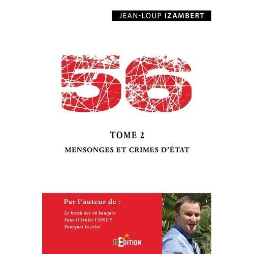 56 - Tome 2, Mensonges Et Crimes D'etat