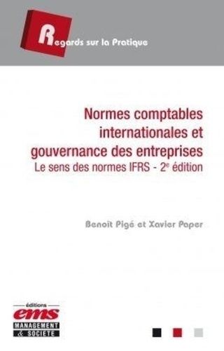Normes Comptables Internationales Et Gouvernance Des Entreprises : Le Sens Des Normes Ifrs