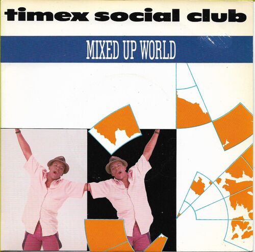 Mixed Up World (Radio Edit) - Only You - Timex Social Club - 45 Tours - 1986 -