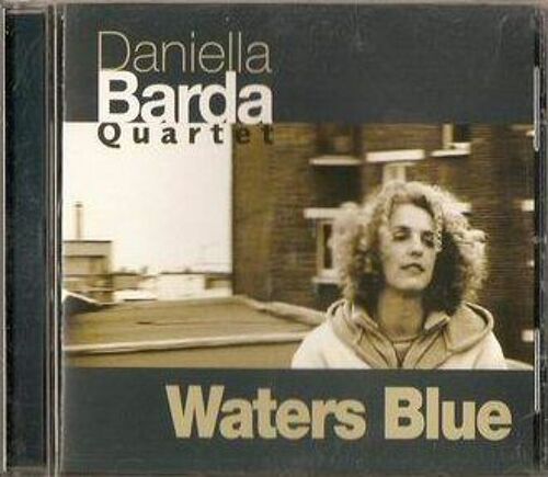 Daniella Barda Quartet - Waters Blue - Cd