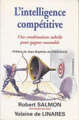 L'intelligence Competitive - Une Combinaison Subtile Pour Gagner Ensemble