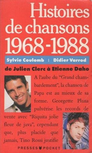 Histoire De Chansons 1968-1988, De Julien Clerc À Etienne Daho