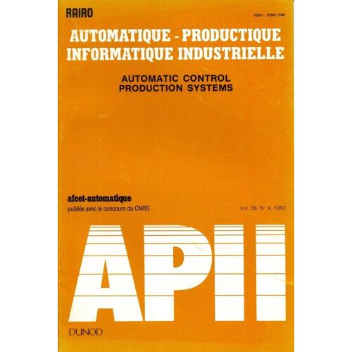 Apii Volume 26  N° 4 : Automatique - Productique - Informatique Industrielle