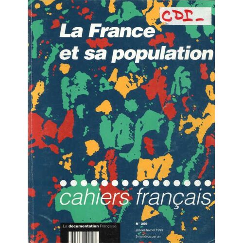 Cahiers Français N° 259 : La France Et Sa Population