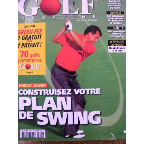 Golf Magazine  N° 201 : Golf Magazine N°201 S Construisez Votre Plan De Swing