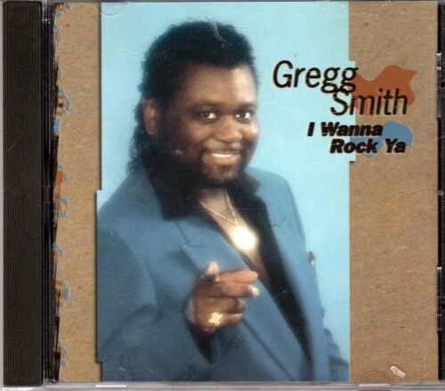 Gregg Smith - I Wanna Rock Ya - Album Cd 12 Titres - 1997