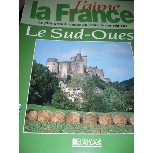 Autre   N° 5 : J'aime La France: Le Sud-Ouest
