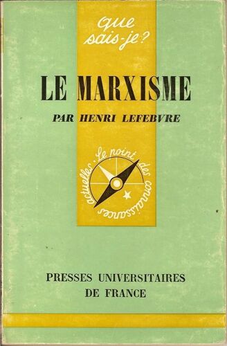 Le Marxisme - Que Sais-Je N°300