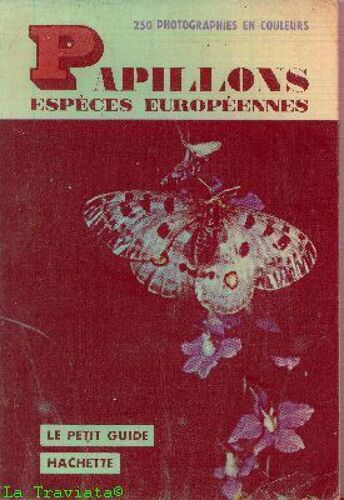 Papillons Especes Europeennes . Le Petit Guide