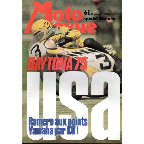 Moto Revue  N° 2211 : Daytona 75, Romero Aux Points Yamaha Par Ko