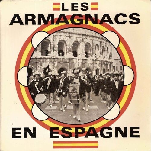 Les Armagnacs En Espagne - Armando Ajana - Jotas Y Flores - Que Bonito - Valencia Et Ça C'est Paris (Eauze)