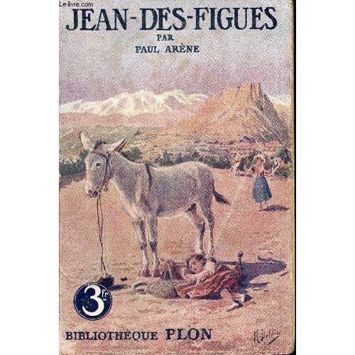Jean-Des-Figues Suivi De Le Tor D Entrays.
