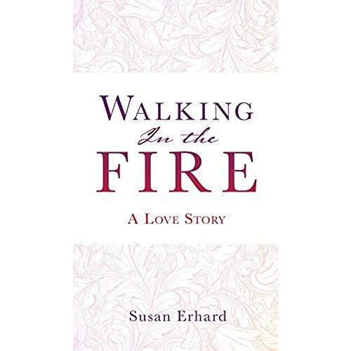 Walking In The Fire