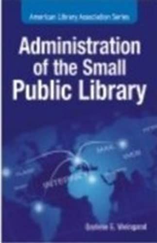 Administration Of The Small Public Library