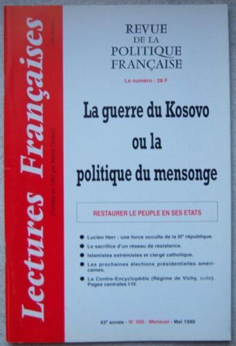 Lectures Francaises  N° 505 : La Guerre Du Kosovo Ou La Politique Du Mensonge