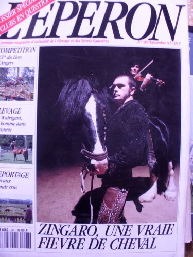 L'eperon  N° 98 : L'eperon  Zingaro Une Vraie Fievre De Cheval