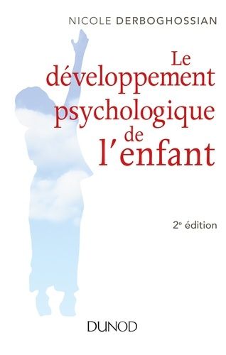 Le Développement Psychologique De L'enfant Pas À Pas