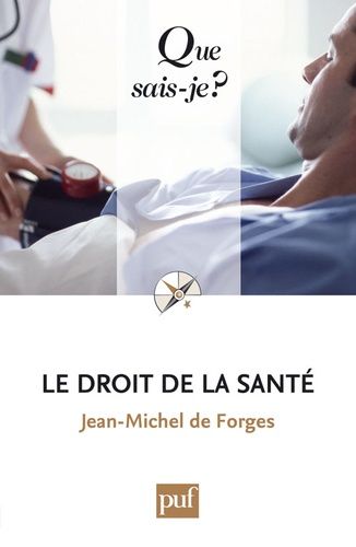 Le Droit De La Santé - Que Sais-Je 7e Édition