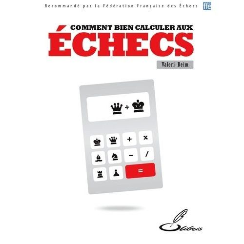 Bien Calculer Aux Échecs
