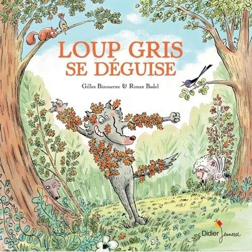 Loup Gris - Loup Gris Se Déguise