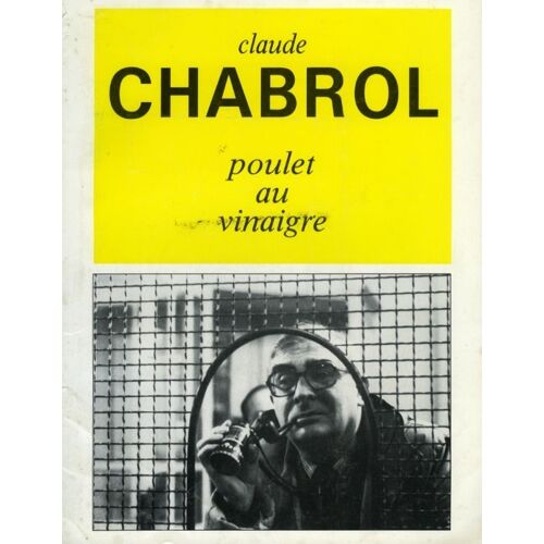 Poulet Au Vinaigre -  N° 0 : Dossier De Presse Du Film De Claude Chabrol - Jean Poiret - Stéphane Audran - Michel Bouquet - Lucas Belvaux