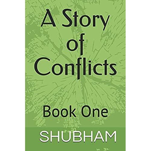 A Story Of Conflicts: Book One (Conflicts Series)