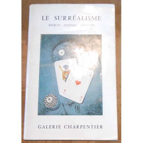Le Surréalisme-Sources  Histoire - Affinités