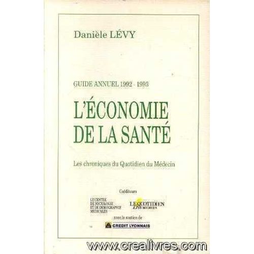 L'économie De La Santé, Les Chroniques Du Quotidien Du Médecin