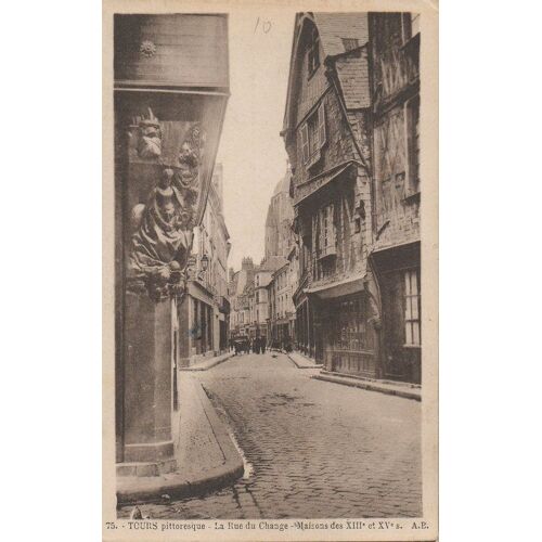 Carte Postale - Tours - Rue Du Change Maisons Du Xiii° Et Xv° 1930