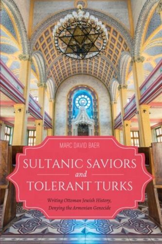 Sultanic Saviors And Tolerant Turks