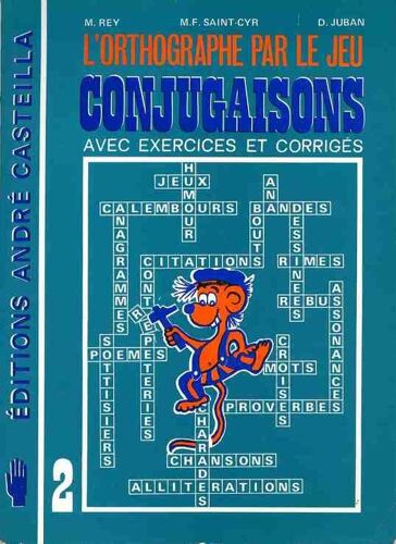 L'orthographe Par Le Jeu N° 2 - Conjugaisons